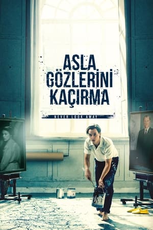 Asla Gözlerini Kaçırma 2018 izle