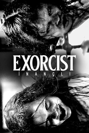 Exorcist: İnançlı Türkçe dublaj izle