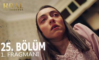 Kral Kaybederse 25. Bölüm Fragmanı