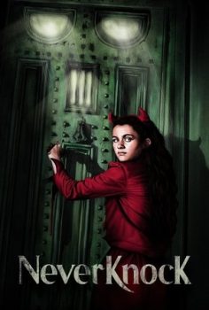 Asla Kapıyı Çalma – Neverknock 2017 1080p Film Türkçe Dublaj izle