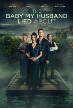 The Baby My Husband Lied About