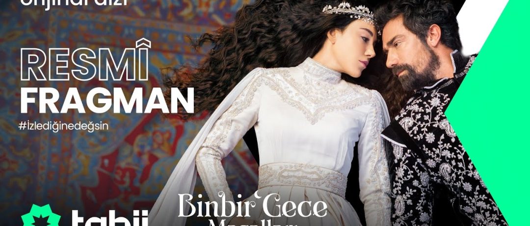 Binbir Gece Masalları | Resmi Fragman #tabiiYeniSezon 💚