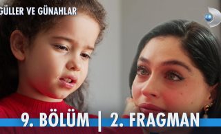 Güller Ve Günahlar 9. Bölüm 2. Fragman | ”Keşke sen benim annem olsaydın…’