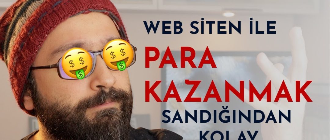 İnternetten Para Kazanma – Web siteni kurup para kazanmak sandığından kolay